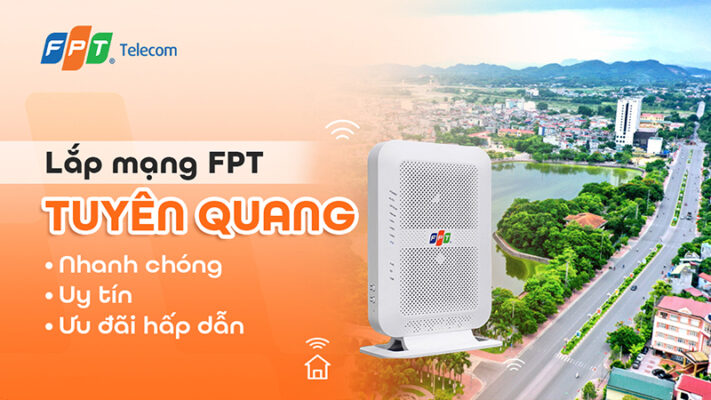 Lắp internet Wifi FPT Tuyên Quang