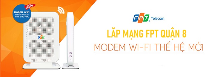 Dịch Vụ Lắp Đặt Internet Wifi FPT Tại Quận 8