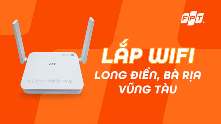 Lắp đặt WiFi FPT Vũng Tàu