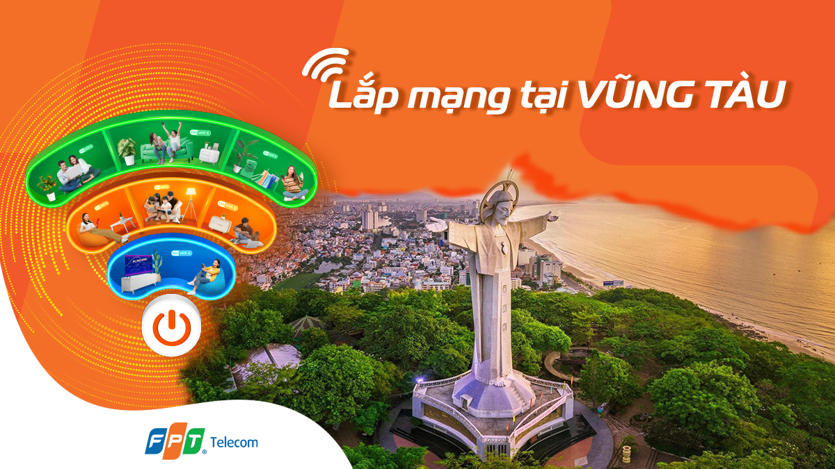 Lắp đặt WiFi FPT Vũng Tàu – Tốc độ siêu nhanh ⚡ Dịch vụ tận nơi chỉ trong 24h
